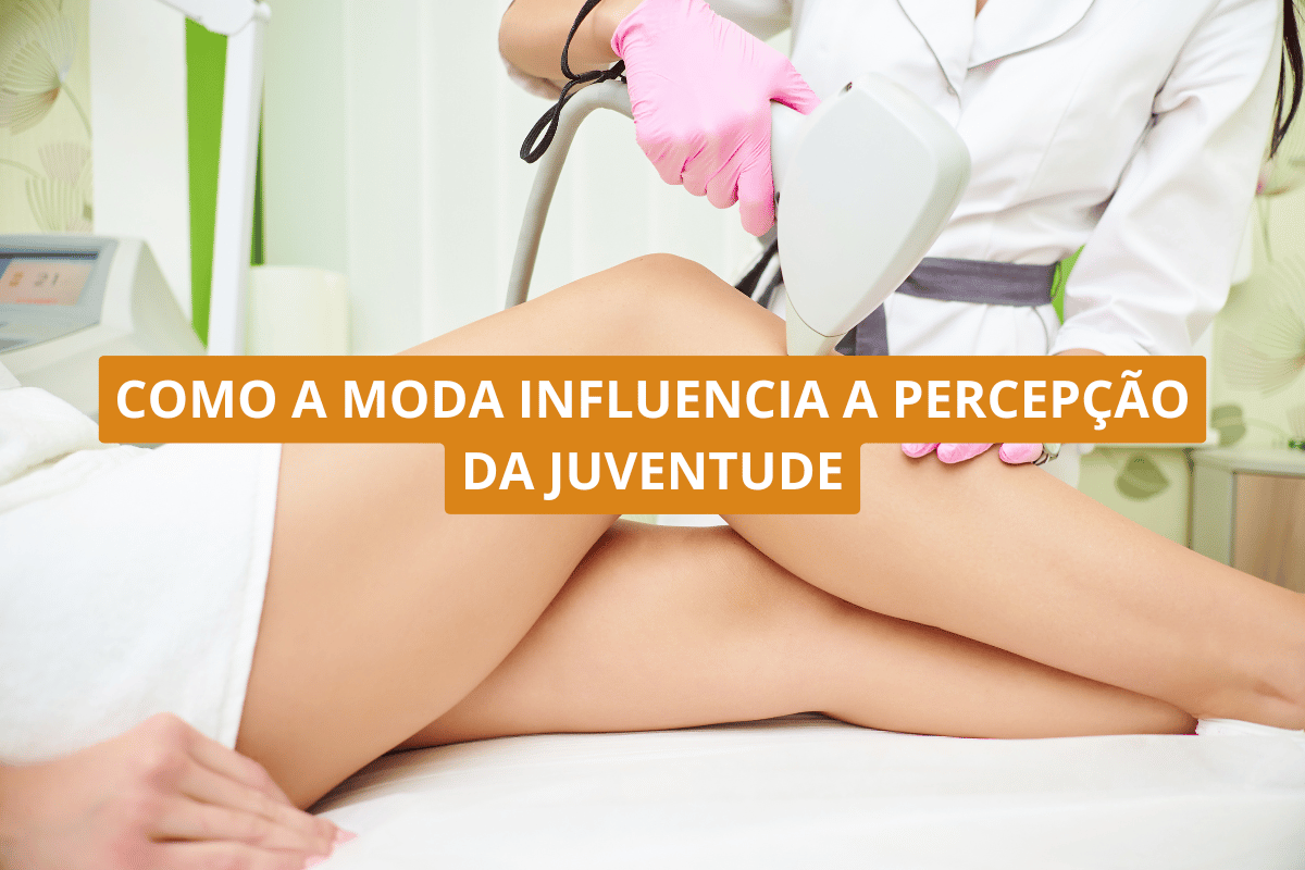 Como a moda influencia a percepção da juventude