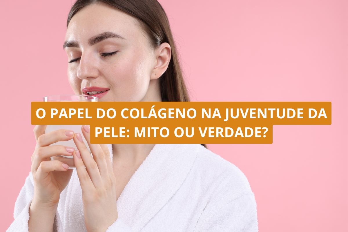 O papel do colágeno na juventude da pele: mito ou verdade?